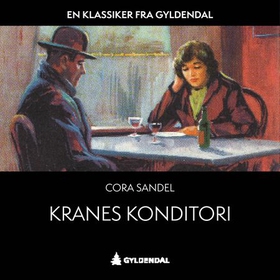 Kranes konditori - interiør med figurer (lydbok) av Cora Sandel