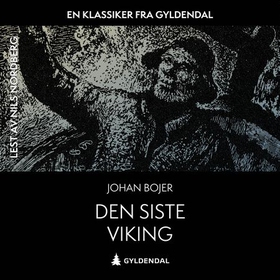 Den siste viking (lydbok) av Johan Bojer
