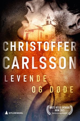 Levende og døde - en roman om en forbrytelse (ebok) av Christoffer Carlsson