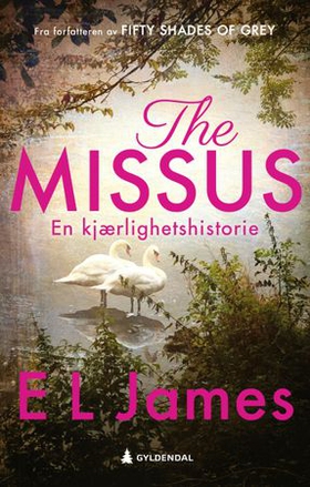 The missus (ebok) av E.L. James