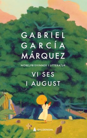 Vi ses i august (ebok) av Gabriel García Márquez