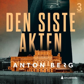 Den siste akten (lydbok) av Anton Berg