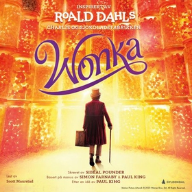 Wonka - inspirert av Roald Dahls Charlie og sjokoladefabrikken (lydbok) av Sibéal Pounder