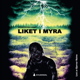Liket i myra (lydbok) av Christoffer Lamøy