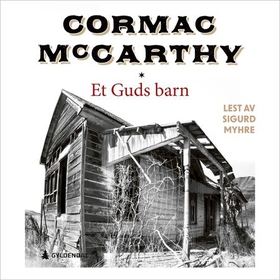 Et Guds barn (lydbok) av Cormac McCarthy