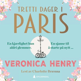 Tretti dager i Paris (lydbok) av Veronica Henry