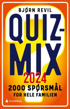 Quizmix 2024 - 2000 spørsmål for hele familien (ebok) av Bjørn Revil