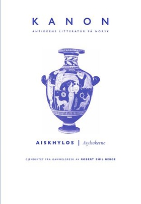 Asylsøkerne (ebok) av Aeschylus