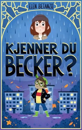 Kjenner du Becker? (ebok) av Elen Betanzo