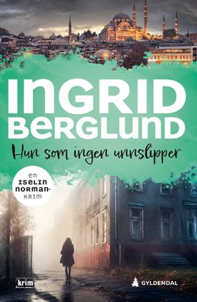 Hun som ingen unnslipper - kriminalroman (ebok) av Ingrid Berglund