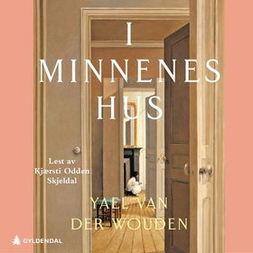 I minnenes hus (lydbok) av Yael van der Wouden