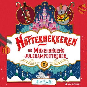 Nøtteknekkeren og Musekongens julerampestreker