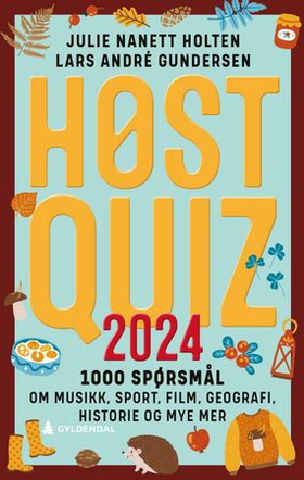 Høstquiz 2024 - 1000 spørsmål om musikk, sport, film, geografi, historie og mye mer (ebok) av Julie Nanett Holten