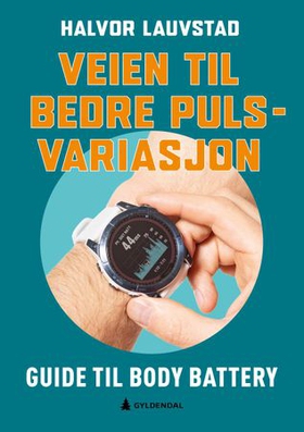 Veien til bedre pulsvariasjon (ebok) av Halvor Lauvstad