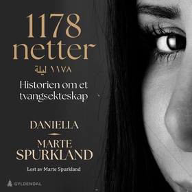 1178 netter - historien om et tvangsekteskap (lydbok) av Marte Spurkland