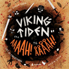 Vikingtiden fra aaaah! til ååååh! (lydbok) av Are Sende Osen