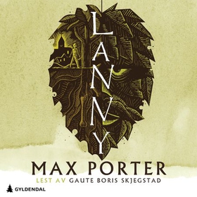 Lanny (lydbok) av Max Porter