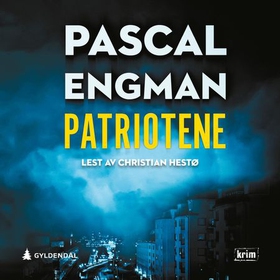 Patriotene (lydbok) av Pascal Engman