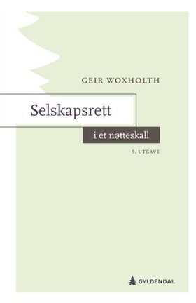 Selskapsrett i et nøtteskall (ebok) av Geir Woxholth