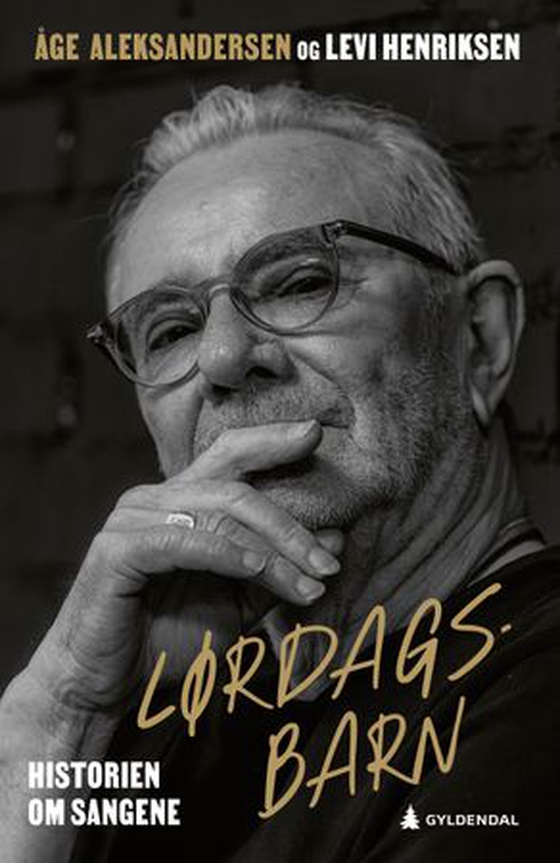 Lørdagsbarn - historien om sangene (ebok) av Åge Aleksandersen