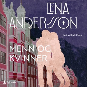 Menn og kvinner (lydbok) av Lena Andersson