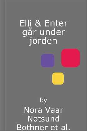 Elli & Enter går under jorden