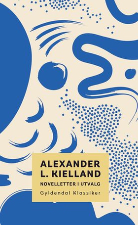 Novelletter i utvalg (ebok) av Alexander L. Kielland