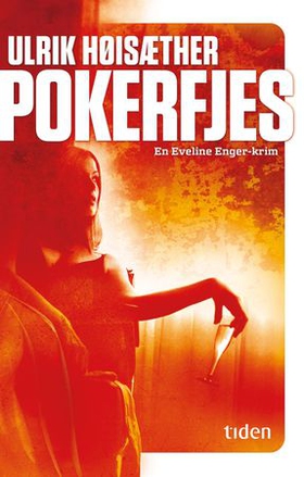 Pokerfjes - en Eveline Enger-krim (ebok) av Ulrik Høisæther
