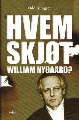 Hvem skjøt William Nygaard?