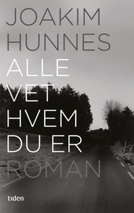 Alle vet hvem du er (ebok) av Joakim Hunnes