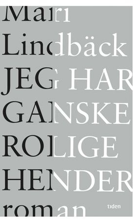 Jeg har ganske rolige hender (ebok) av Mari L