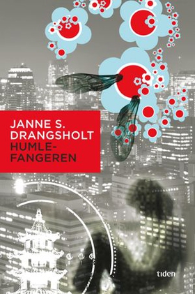 Humlefangeren - roman (ebok) av Janne Stigen Drangsholt