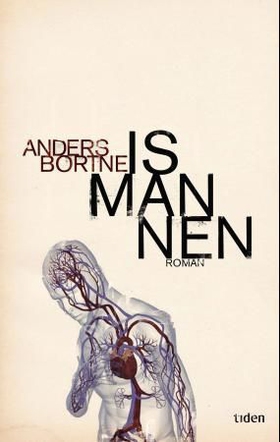 Ismannen - roman (ebok) av Anders Bortne