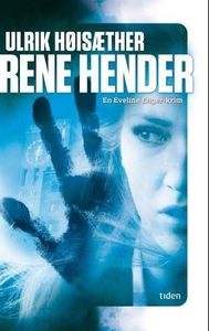 Rene hender (ebok) av Ulrik Høisæther