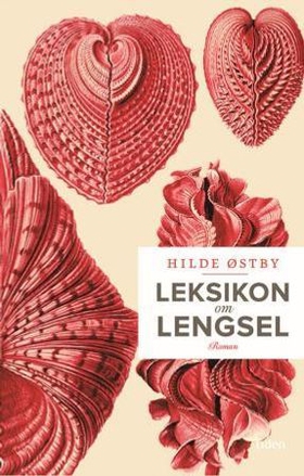 Leksikon om lengsel - roman (ebok) av Hilde Østby