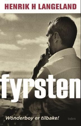Fyrsten - roman (ebok) av Henrik H. Langeland