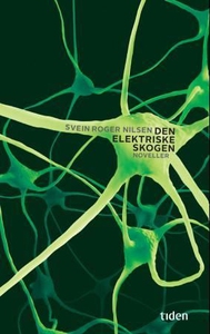 Den elektriske skogen (ebok) av Svein Roger N