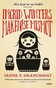Ingrid Winters makeløse mismot (ebok) av Jann