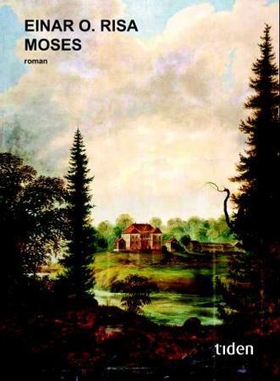 Moses - roman (ebok) av Einar O. Risa