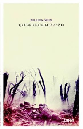 Tjuefem krigsdikt - 1917-1918 (ebok) av Wilfred Owen