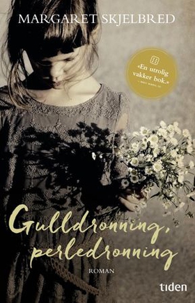 Gulldronning, perledronning (ebok) av Margaret Skjelbred