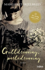 Gulldronning, perledronning (ebok) av Margare