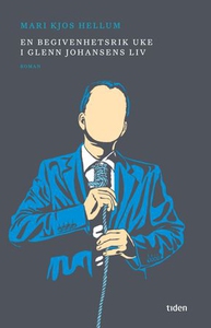 En begivenhetsrik uke i Glenn Johansens liv (