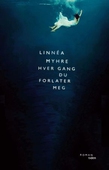 Hver gang du forlater meg