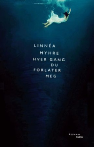 Hver gang du forlater meg (ebok) av Linnéa My