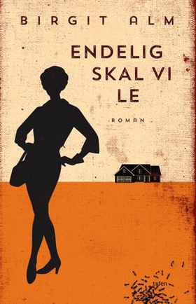 Endelig skal vi le - roman (ebok) av Birgit Alm