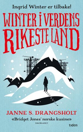 Winter i verdens rikeste land - roman (ebok) av Janne Stigen Drangsholt