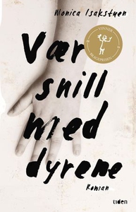 Vær snill med dyrene (ebok) av Monica Isakstu