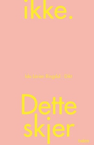 Dette skjer ikke (ebok) av Ida Lórien Ringdal