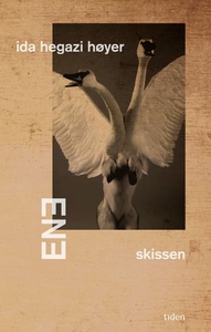 Ene | skissen (ebok) av Ida Hegazi Høyer